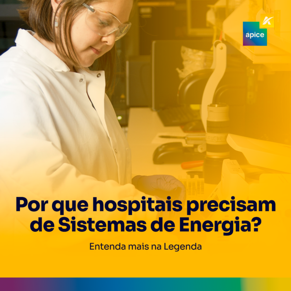pq os hospitais precisam de sistemas de energia Ápice Sistemas de Energia